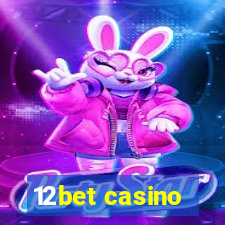 12bet casino